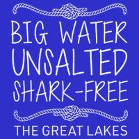 Big Water Unsalted Shark Free The Great Lakes Premium T-Shirt