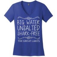 Big Water Unsalted Shark Free The Great Lakes Women's V-Neck T-Shirt