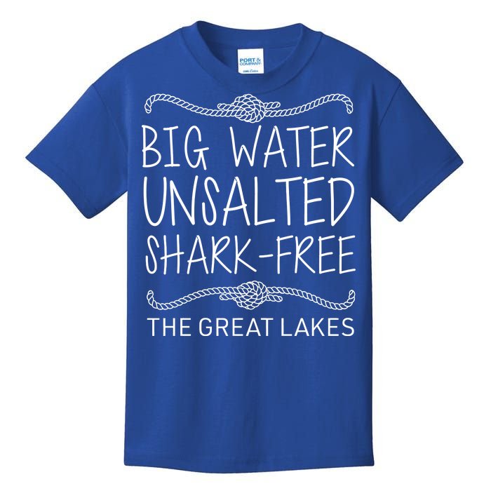 Big Water Unsalted Shark Free The Great Lakes Kids T-Shirt