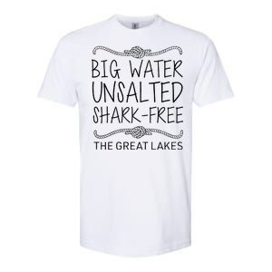 Big Water Unsalted Shark Free The Great Lakes Softstyle CVC T-Shirt