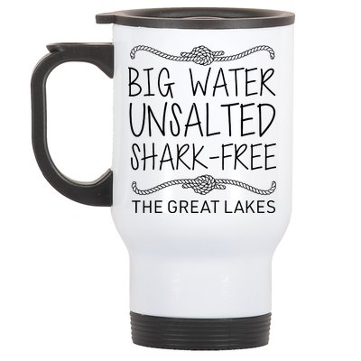 Big Water Unsalted Shark Free The Great Lakes Stainless Steel Travel Mug