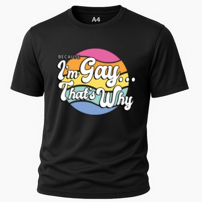 Because I'm Gay That's Why Funny LGBT Performance Shirt