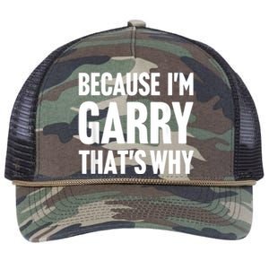 Because IM Garry ThatS Why Am Personalized Name Retro Rope Trucker Hat Cap