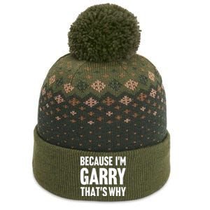 Because IM Garry ThatS Why Am Personalized Name The Baniff Cuffed Pom Beanie