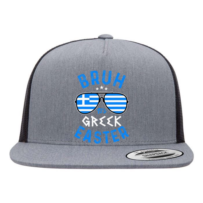 Bruh Its Greek Easter Sunglasses Greek Flat Bill Trucker Hat