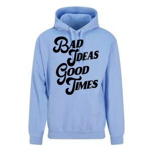 Bad Ideas Good Times Funny Unisex Surf Hoodie