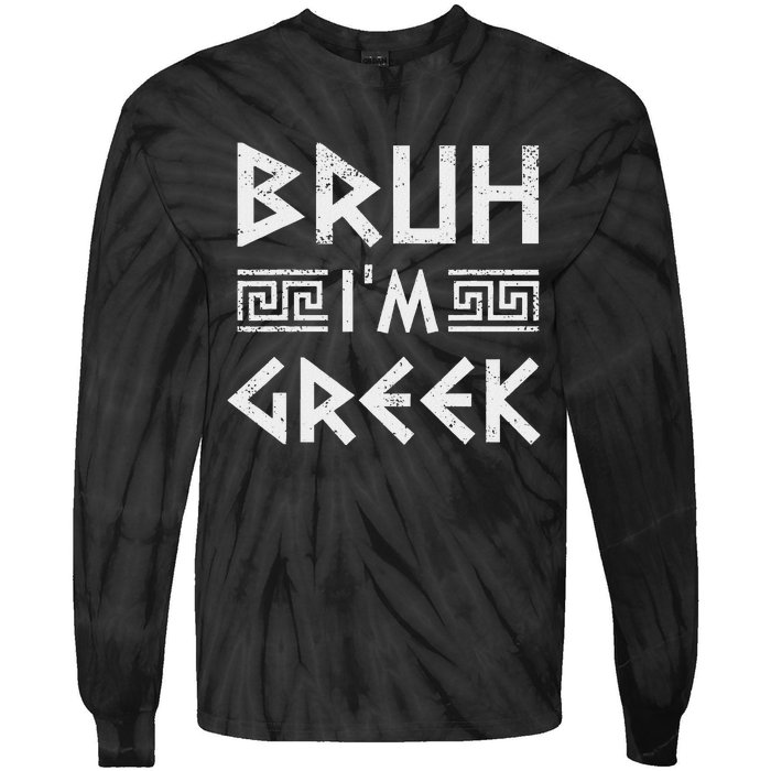 Bruh IM Greek Funny Ancient Greek Festival Greek Tie-Dye Long Sleeve Shirt