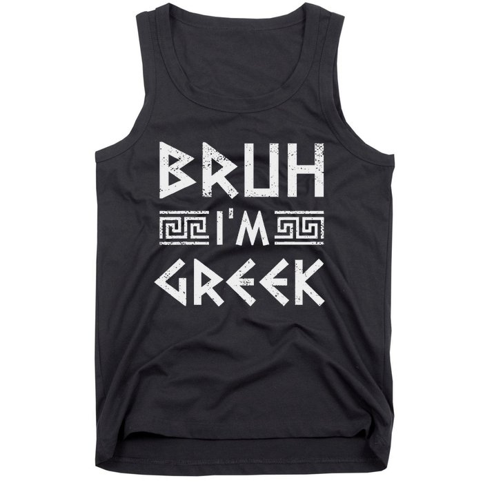 Bruh IM Greek Funny Ancient Greek Festival Greek Tank Top