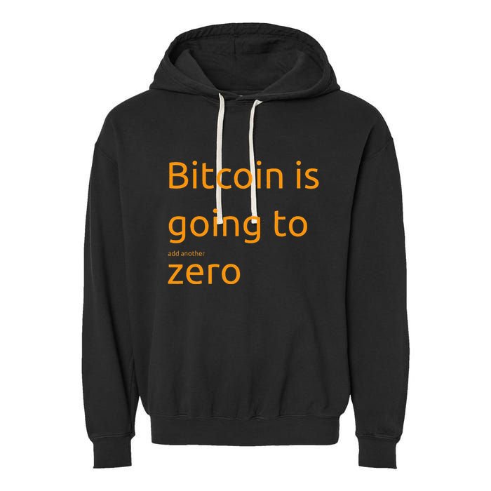 Bitcoin Is Going To Add Another Zero Hidden Message Black Garment-Dyed Fleece Hoodie
