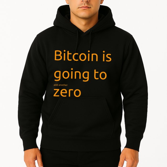 Bitcoin Is Going To Add Another Zero Hidden Message Black Hoodie