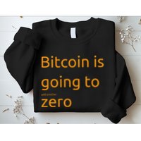 Bitcoin Is Going To Add Another Zero Hidden Message Black Sweatshirt