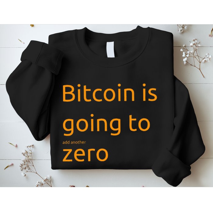 Bitcoin Is Going To Add Another Zero Hidden Message Black Sweatshirt