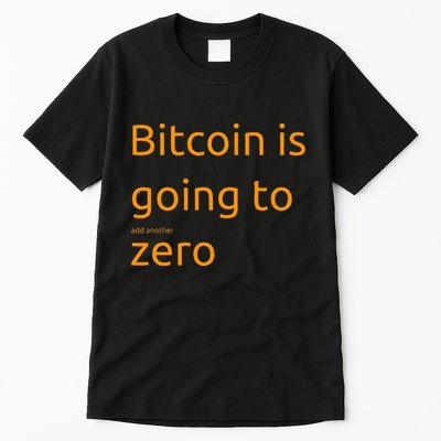 Bitcoin Is Going To Add Another Zero Hidden Message Black Tall T-Shirt