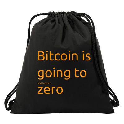 Bitcoin Is Going To Add Another Zero Hidden Message Black Drawstring Bag