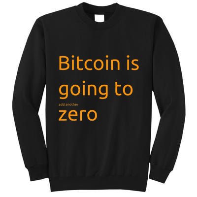 Bitcoin Is Going To Add Another Zero Hidden Message Black Tall Sweatshirt