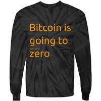 Bitcoin Is Going To Add Another Zero Hidden Message Black Tie-Dye Long Sleeve Shirt