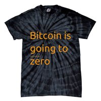 Bitcoin Is Going To Add Another Zero Hidden Message Black Tie-Dye T-Shirt