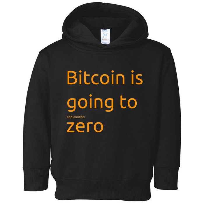 Bitcoin Is Going To Add Another Zero Hidden Message Black Toddler Hoodie