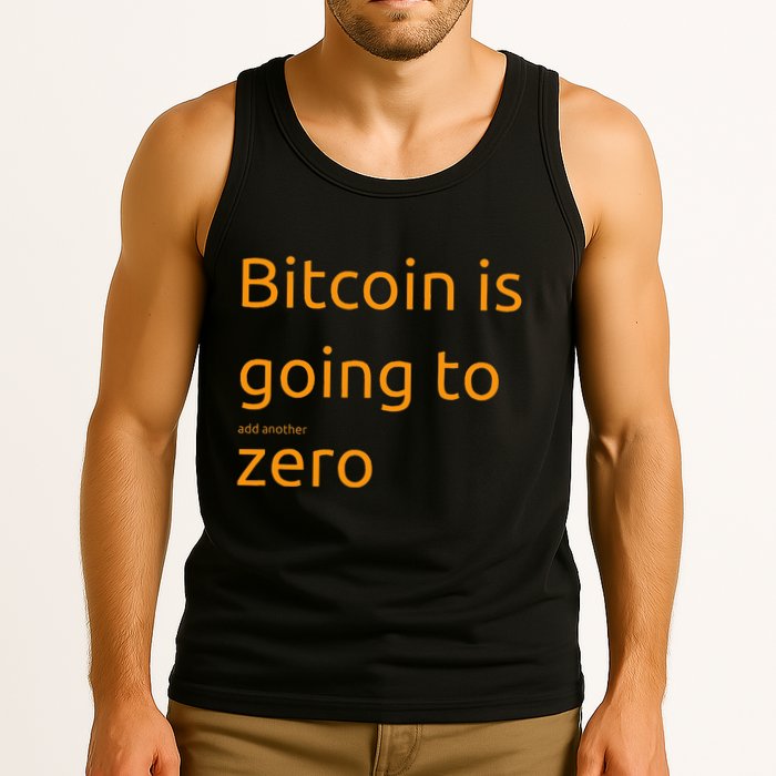 Bitcoin Is Going To Add Another Zero Hidden Message Black Tank Top