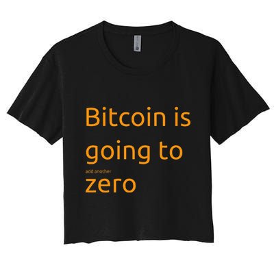 Bitcoin Is Going To Add Another Zero Hidden Message Black Crop Top