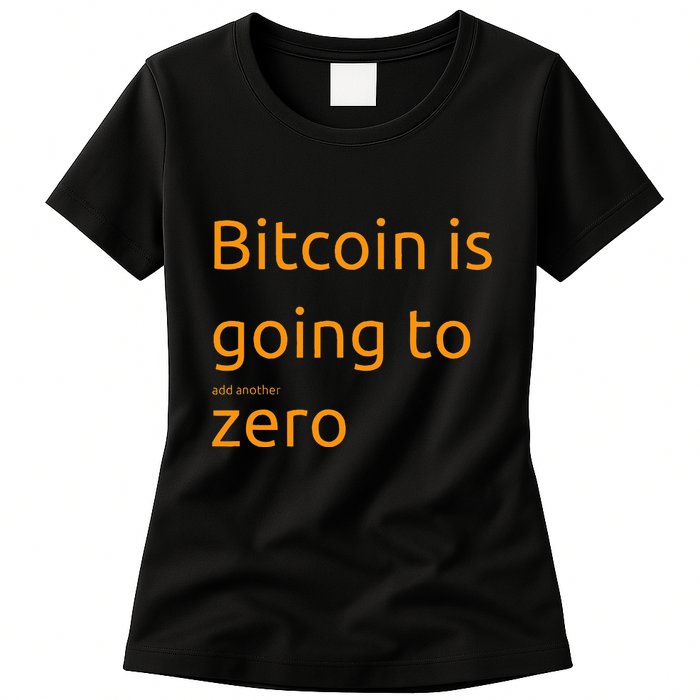 Bitcoin Is Going To Add Another Zero Hidden Message Black Womens T-Shirt