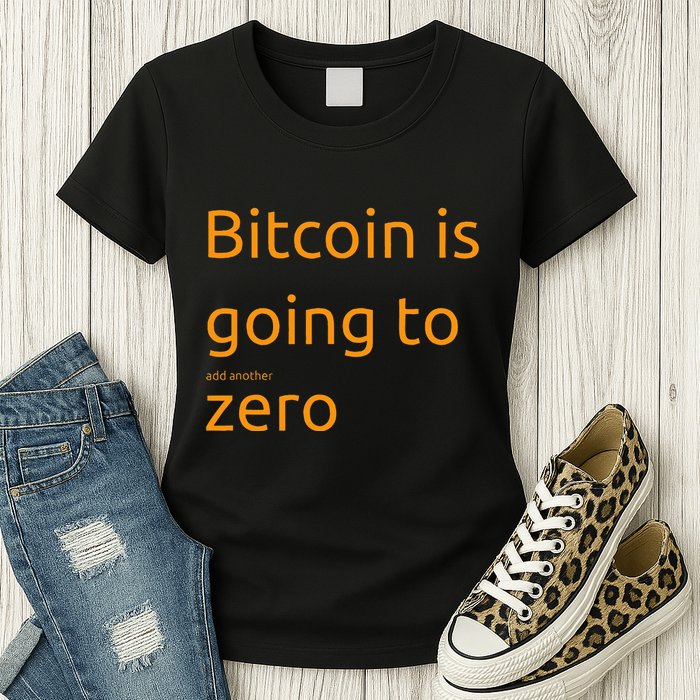 Bitcoin Is Going To Add Another Zero Hidden Message Black Womens T-Shirt