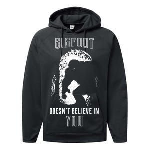 Bigfoot Doesn't Believe In You Performance Fleece Hoodie