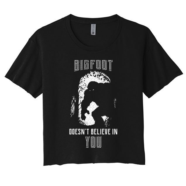 Bigfoot Doesn't Believe In You Crop Top