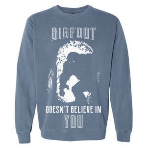 Bigfoot Doesn't Believe In You Garment-Dyed Sweatshirt