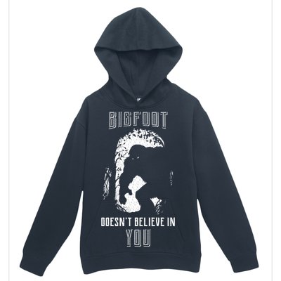 Bigfoot Doesn't Believe In You Urban Pullover Hoodie