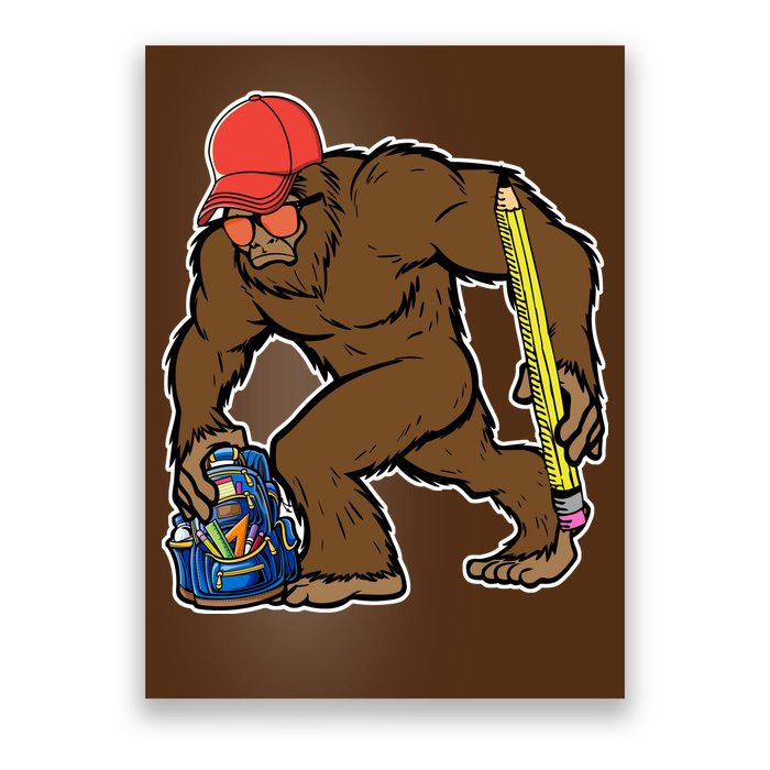 Bigfoot Funny Back To School Poster