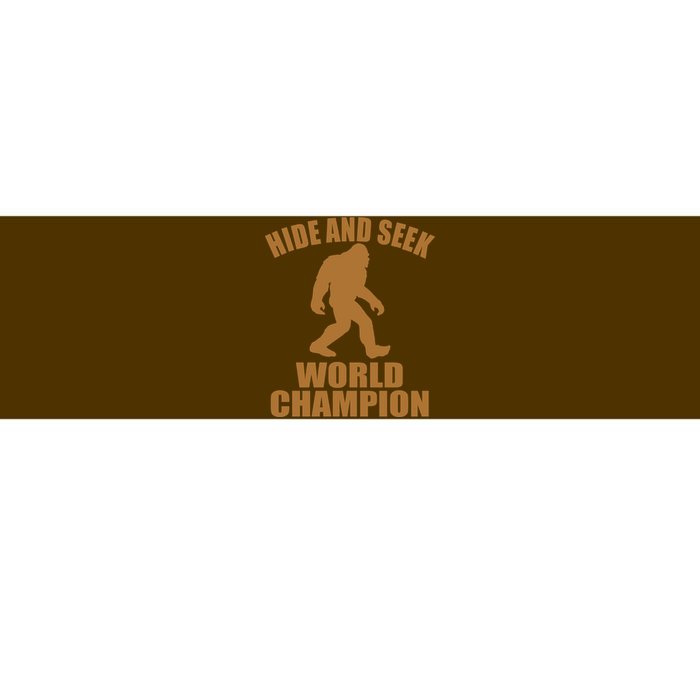 Bigfoot Hide And Seek World Champion Bumper Sticker