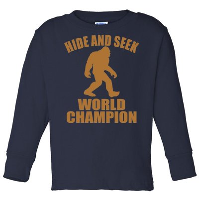 Bigfoot Hide And Seek World Champion Toddler Long Sleeve Shirt