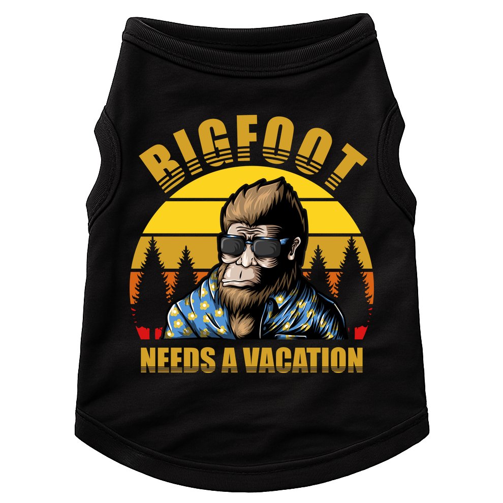 Bigfoot Needs A Vacation Doggie Tank