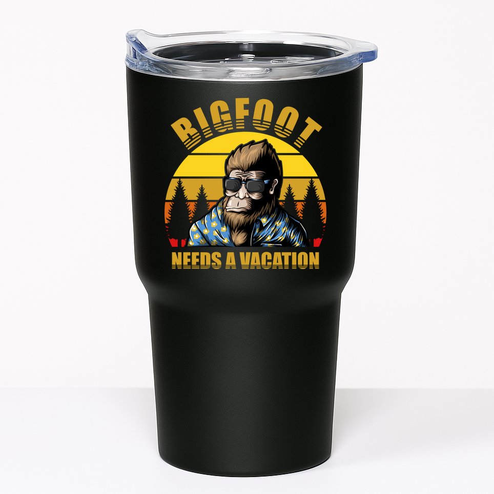 Bigfoot Needs A Vacation Tumbler