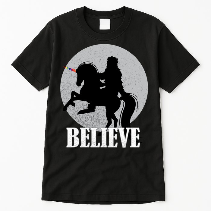 Bigfoot Riding Unicorn Believe Tall T-Shirt