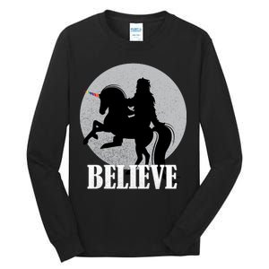 Bigfoot Riding Unicorn Believe Tall Long Sleeve T-Shirt