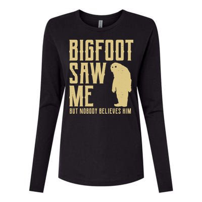 Bigfoot Saw Me But Nobody Believes Him Womens Cotton Relaxed Long Sleeve T-Shirt