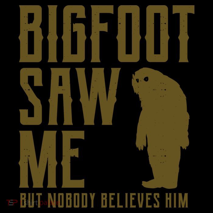 Bigfoot Saw Me But Nobody Believes Him Mug