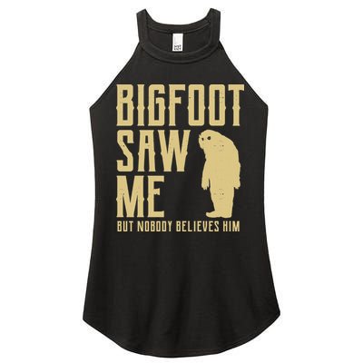 Bigfoot Saw Me But Nobody Believes Him Women's Perfect Tri Rocker Tank