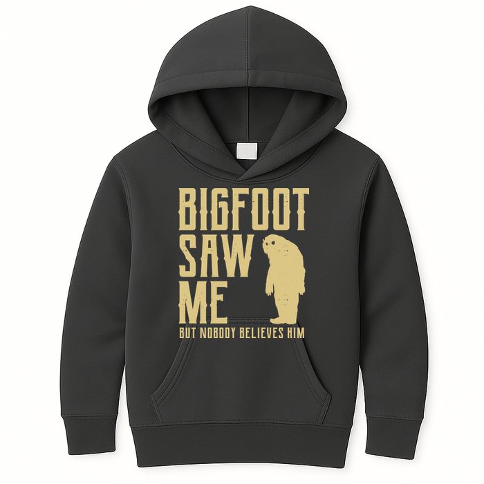 Bigfoot Saw Me But Nobody Believes Him Kids Hoodie