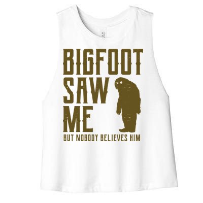 Bigfoot Saw Me But Nobody Believes Him Women's Racerback Cropped Tank