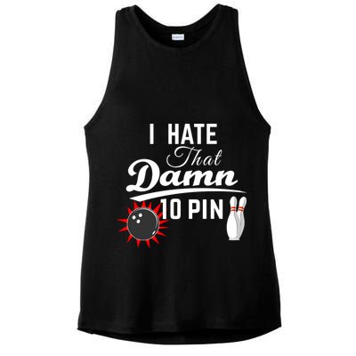 Bowling I Hate That Damn 10 Pin Ladies PosiCharge Tri-Blend Wicking Tank