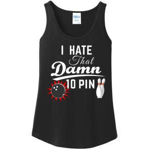 Bowling I Hate That Damn 10 Pin Ladies Essential Tank