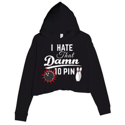 Bowling I Hate That Damn 10 Pin Crop Fleece Hoodie