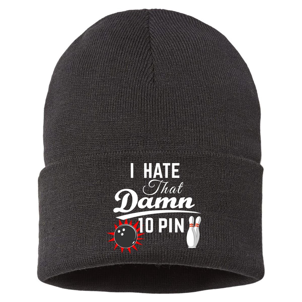 Bowling I Hate That Damn 10 Pin Sustainable Knit Beanie