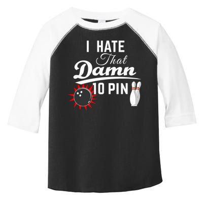 Bowling I Hate That Damn 10 Pin Toddler Fine Jersey T-Shirt