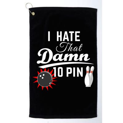 Bowling I Hate That Damn 10 Pin Golf Towel