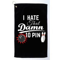 Bowling I Hate That Damn 10 Pin Golf Towel
