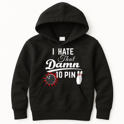Bowling I Hate That Damn 10 Pin Kids Hoodie
